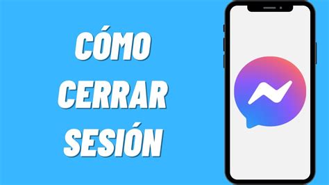 como cerrar sesion messenger|Cómo Cerrar Sesión de Messenger